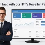 Launch fast with our IPTV Reseller Panel IPTV RESELLER