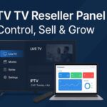 IPTV TV Reseller Panel Control Sell IPTV TV Reseller Panel Control