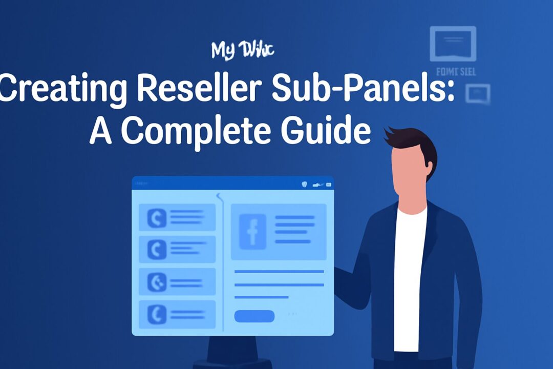 Creating Reseller Sub-Panels Complete Guide - 5K5G BLOG