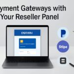 Payment Gateways with Your Reseller Panel Payment Gateways with Your Reseller Panel